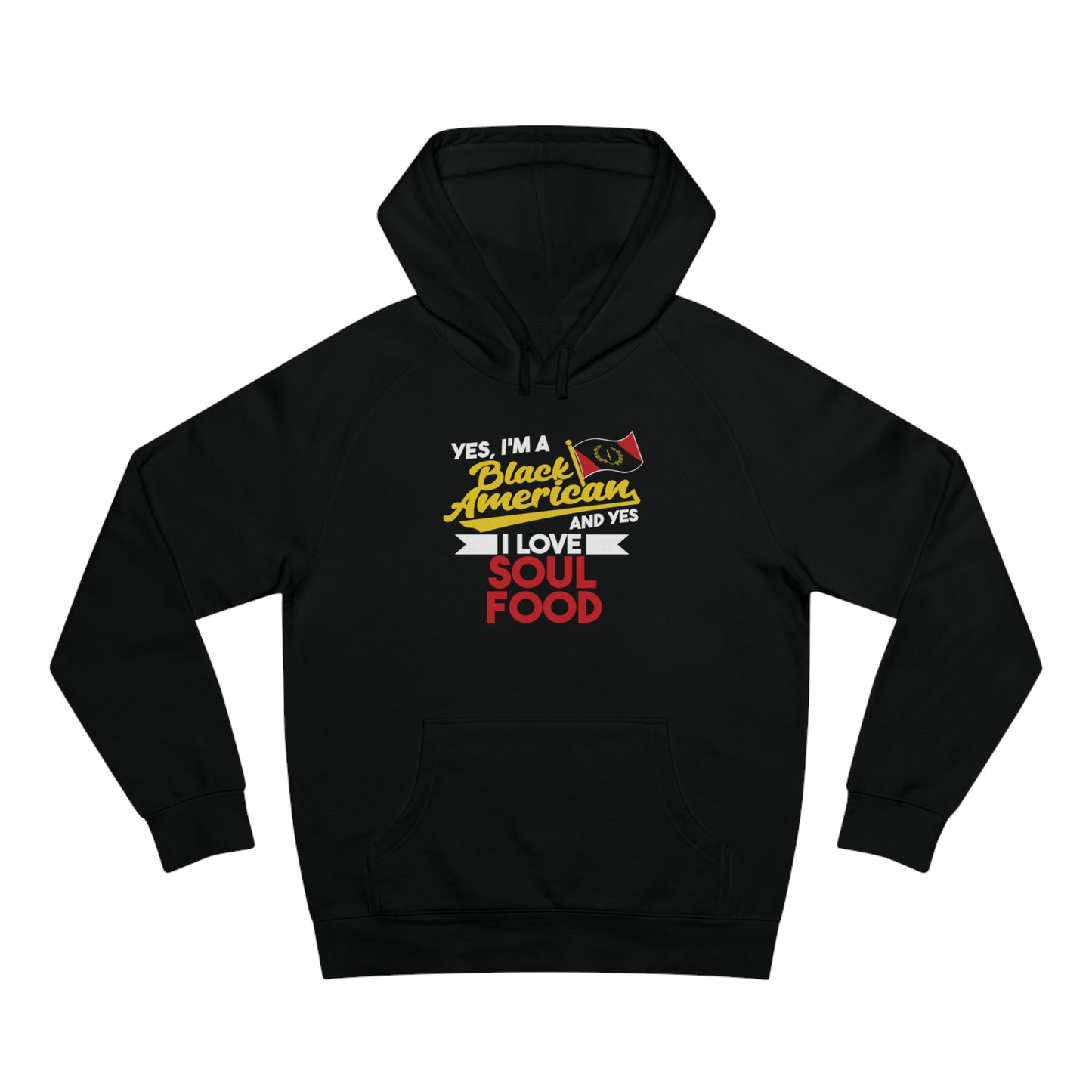 Yes I'm A Black American And Yes I Love Soul Food Premium Hoodie - Black