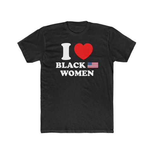 I Love Black American Women Tee - Black